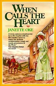 When Calls the Heart (Canadian West, Bk 1)