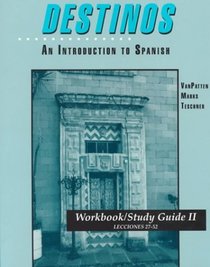 Workbook/Study Guide II (Lessons 27-52) to accompany Destinos: An Introduction to Spanish