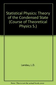Statistical Physics, Part 2: Theory of the Condensed State
