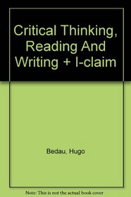 Critical Thinking, Reading and Writing 5e & i-claim