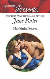 Her Sinful Secret (Disgraced Copelands, Bk 3) (Harlequin Presents, No 3533)