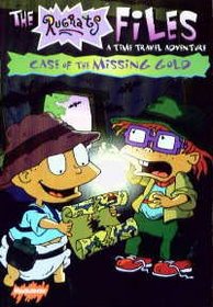 The Rugrats Files: Case of The Missing Gold, A Time Travel Adventure