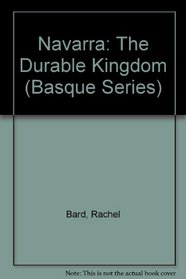 Navarra: The Durable Kingdom (The Basque series)