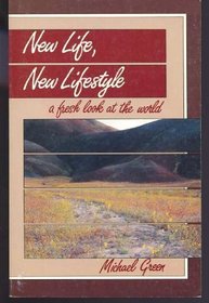 New Life, New Lifestyle: A Fresh Look at the World