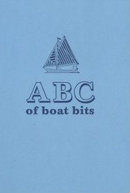 ABC of Boat Bits: An Introduction to Sailing a Winkle Brig