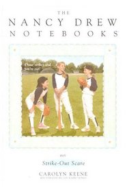 Strike-Out Scare (Nancy Drew Notebooks, No 65)