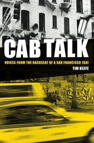 Cab Talk: Voices from the Backseat of a San Francisco Taxi