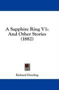 A Sapphire Ring V1: And Other Stories (1882)