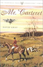 Mr. Carteret: And Other Stories (The Derrydale Press Foxhunters' Library)