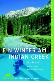 Ein Winter am Indian Creek.
