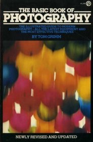 The Basic Book of Photography (Plume Books)