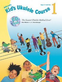 Kid's Ukulele Course 1 (Book & CD) (Alfred's Kid's Ukulele Course)