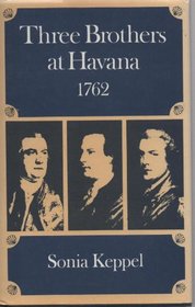 Three Brothers at Havana, 1762