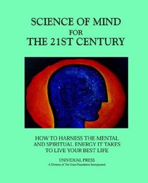 Science of Mind for the 21st Century