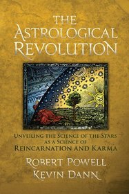 Astrological Revolution: Unveiling the Science of the Stars As a Science of Reincarnation and Karma