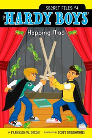 Hopping Mad (The Hardy Boys: Secret Files Bk 4)