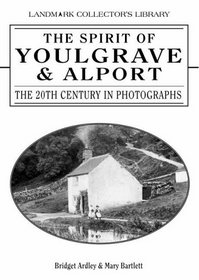 The Spirit of Youlgrave and Alport (Landmark Collectors Library)
