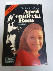 April Entdeckt Rom