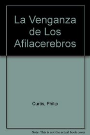 La Venganza de Los Afilacerebros