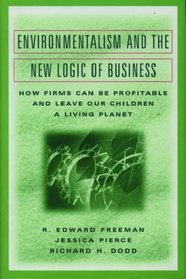 Environmentalism and the New Logic of Business