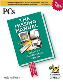 PCs: The Missing Manual (Missing Manual)