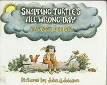 Snapping Turtle's All Wrong Day
