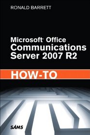 Microsoft Office Communications Server 2007 R2 How-To