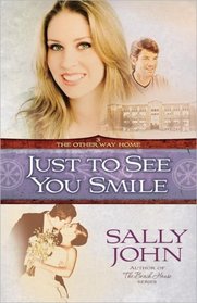 Just to See You Smile (Other Way Home, Bk 3)