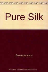 Pure Silk