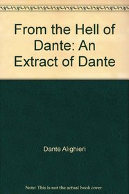 From the Vision of Hell: An Extract of Dante