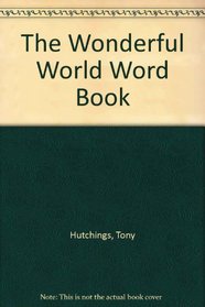 The Wonderful World Word Book