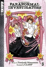 CLAMP School Paranormal Investigators Volume 3 (Clamp School Case Files; Paranormal Investigators)