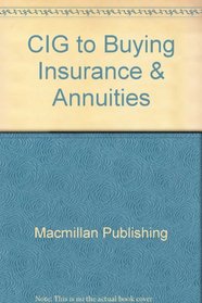 CIG to Buying Insurance & Annuities