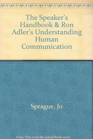 The Speaker's Handbook & Ron Adler's Understanding Human Communication