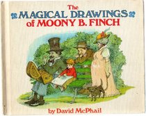 The Magical Drawings of Moony B. Finch