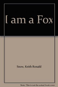 I am a Fox
