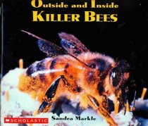 Outside and Inside Killer Bees