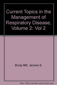 Current Topics in the Management of Respiratory Diseases