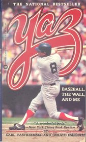Yaz/Baseball, the Wall, and Me