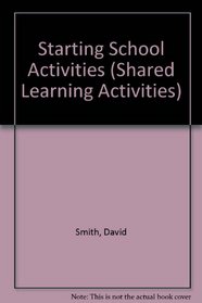 Starting School Activities (Shared Learning Activities)