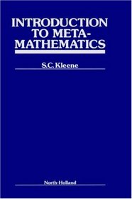 Introduction to Metamathematics (Bibliotheca Mathematica, Vol 1)