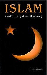 Islam: God's Forgotten Blessing