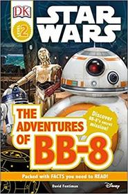 Star Wars: The Adventures of BB-8 (DK Readers, Level 2)