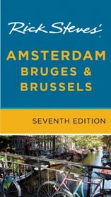 Rick Steves' Amsterdam, Bruges, and Brussels (Rick Steves)