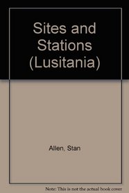 Lusitania: Sites and Stations Provisional Utopias