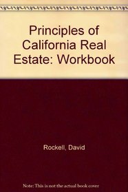 Principles of California Real Estate: Workbook
