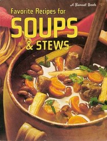 Favorite Recipes for Soups & Stews