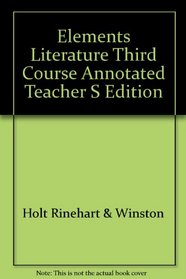 Elements of Literature Third Course [Annotated Teacher's Edition]