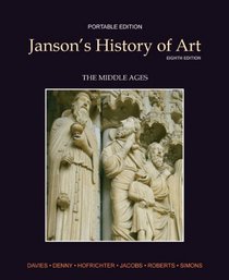 Janson's History of Art Portable Edition Book 2: The Middle Ages (8th Edition)