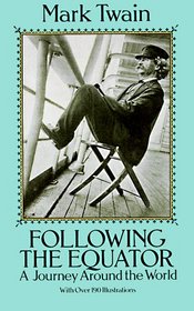 Following the Equator : A Journey Around the World (Dover Books on Travel, Adventure)